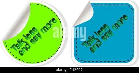 Parlare meno e dire di più. Di ispirazione preventivo motivazionali. Design alla moda. Citazione positiva scritta a mano con pennello Acquerelli callig Foto Stock