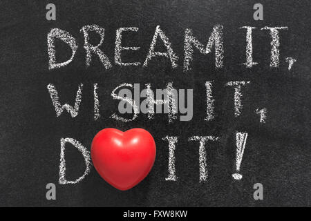 Sogno di essa,desiderio,do esclamazione manoscritta su lavagna con il simbolo del cuore di invece di o Foto Stock