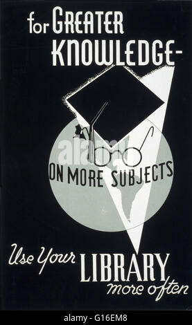 Titolo: "Per una maggiore conoscenza su più soggetti usano la libreria più spesso". Poster raffigurante una mortarboard e un paio di occhiali in sovrimpressione su di un globo, promuovendo l'uso di librerie. Il progetto federale di arte (FAP) è stato il visual arts braccio del Grande de Foto Stock