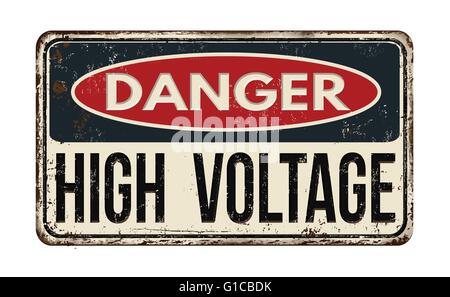 Pericolo alta tensione vintage metallo arrugginito segno su uno sfondo bianco, illustrazione vettoriale Illustrazione Vettoriale