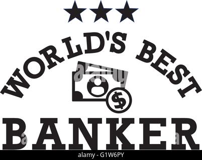 I migliori del mondo banchiere denaro Illustrazione Vettoriale