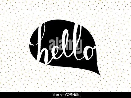 Carino e moderno greeting card/modello poster in bianco e nero e oro. Discorso bolla con mano letterati messaggio e disegnata a mano Illustrazione Vettoriale