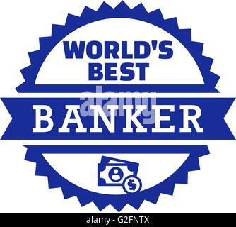 I migliori del mondo banchiere denaro Foto Stock