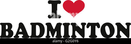 Io amo Badminton Foto Stock