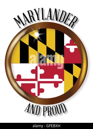 Maryland bandiera di Stato pulsante con un metallo oro bordo circolare su uno sfondo bianco con il testo Marylander e orgoglioso Illustrazione Vettoriale