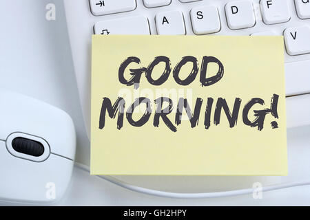 Buona mattina saluto ciao messaggio di benvenuto il concetto di business office della tastiera del computer Foto Stock