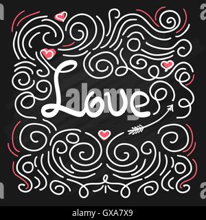 Amore scritte con linea decorativa elementi sulla lavagna bianca. Carino scheda evento. Arte vettoriale. Unico poster di ispirazione, design per Illustrazione Vettoriale