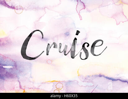 La parola "crociera' dipinta in inchiostro nero su un variopinto acquerello lavato il concetto di sfondo e tema. Foto Stock