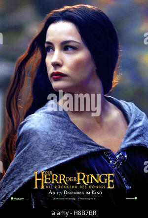 Der Herr der Ringe: Die Rückkehr des Königs, (il Signore degli Anelli - Il Ritorno del Re) USA-NZ 2003, Regie: Peter Jackson, Liv Tyler, Chiave: Plakat Foto Stock