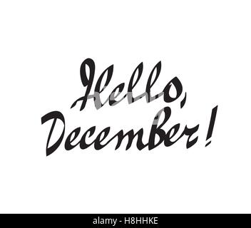 Ciao dicembre disegnati a mano calligraphy lettering illustrazione vettoriale Illustrazione Vettoriale