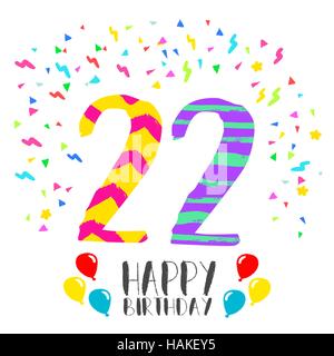 Buon compleanno numero 22, biglietto di auguri per ventidue anni di divertimento in stile arte con party coriandoli. Anniversario invito, congratulazioni Illustrazione Vettoriale