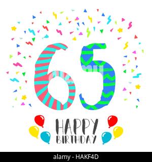 Buon compleanno numero 65, biglietto di auguri per sessanta cinque anno di divertimento stile arte con party coriandoli. Anniversario invito, congratulazioni Illustrazione Vettoriale