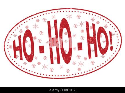 Ho-Ho-Ho! Grunge timbro di gomma su sfondo bianco, illustrazione vettoriale Illustrazione Vettoriale