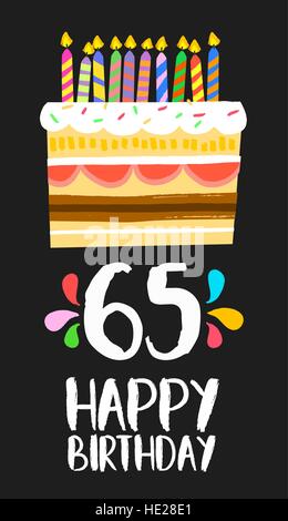 Buon compleanno numero 65, biglietto di auguri per sessanta cinque anni di divertimento stile arte con torta e candele. Anniversario invito, congratulazioni Illustrazione Vettoriale