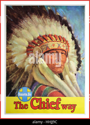 'SANTA FE' THE CHIEF WAY Un poster retrò d'epoca American Rail Travel Poster che promuove il nome di un treno da 1926 passeggeri che viaggiava da Chicago Illinois a Los Angeles, California in 63 ore Foto Stock