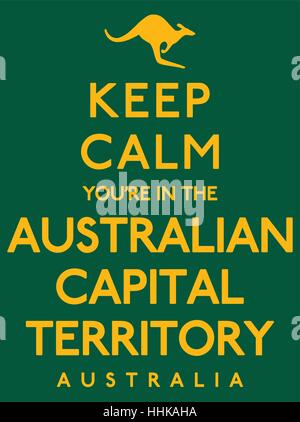 "Mantenere la calma che si trovi nel Territorio della Capitale Australiana' poster in formato vettoriale. Illustrazione Vettoriale