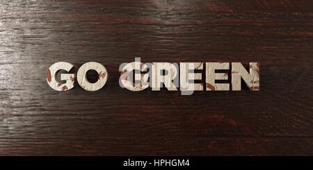 Go Green - grungy headline in legno su Acero - 3D reso Royalty free stock foto. Questa immagine può essere utilizzata per un sito online banner pubblicitario o di una stampa Foto Stock