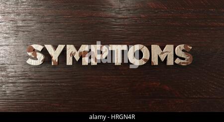 Sintomi - grungy headline in legno su Acero - 3D reso Royalty free stock foto. Questa immagine può essere utilizzata per un sito online banner pubblicitario o di una stampa Foto Stock