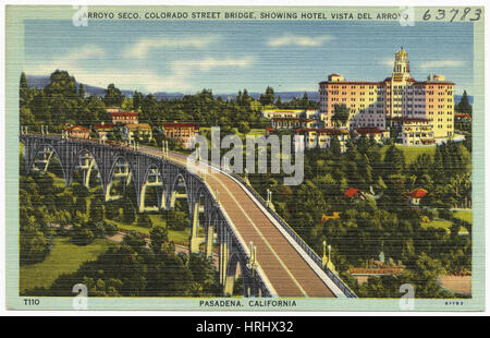 Arroyo Seco., Colorado Street Bridge, mostrando hotel Vista Del Arroyo Foto Stock