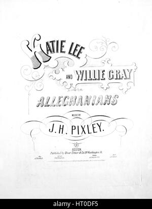 Foglio di musica immagine copertina della canzone "Katie Lee e Willie grigio', con paternitã originale lettura delle note di 'Musica da JH Pixley', Stati Uniti, 1863. L'editore è elencato come 'Oliver Ditson e Co., 277 Washington St', la forma della composizione è 'strofico', la strumentazione è 'pianoforte e voce", la prima linea recita "due teste marrone con tossing ricci, labbra rosse chiudendo su perle', e l'illustrazione artista è elencato come 'Nessuno'. Foto Stock