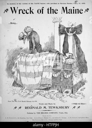 Foglio di musica immagine copertina della canzone "relitto del Maine', con paternitã originale lettura delle note "parole e musica da Reginald Tewksbury M', 1898. L'editore è elencato come 'la melodia Company", la forma della composizione è 'strofico con astenersi', la strumentazione è 'pianoforte e voce", la prima linea recita "a L'Avana del porto laici una maestosa nave da guerra, le sue quattrocento uomini in amache addormentato veloce prima linea di astenersi poi le lacrime di dolore per i nostri eroi galante!", e l'illustrazione artista è elencato come 'Ch. Nelan; dal New York Herald, 18 febbraio 1898.". Foto Stock