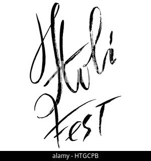 Disegnata a mano moderno lettering spazzola di Holi Fest. Caratteri scritti a mano. Grunge vettore inchiostro iscrizione Illustrazione Vettoriale