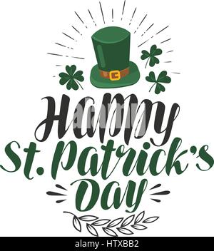 Felice per il giorno di San Patrizio, biglietto di auguri. Birra irlandese festival, banner. Lettering illustrazione vettoriale Illustrazione Vettoriale