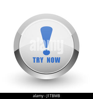 Prova ora a bordo cromato web e le applicazioni dello smartphone design round icona lucida. Foto Stock