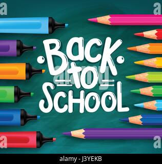 Si torna a scuola il vettore titolo parole scritte in una Lavagna Verde con set di matite colorate, matite colorate e marcatori. Illustrazione Vettoriale. Illustrazione Vettoriale