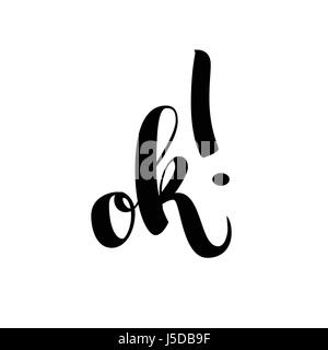 Ok parola vettore con punto esclamativo isolati su sfondo bianco. Disegnata a mano vintage Calligraphy lettering illustrazione vettoriale. Illustrazione Vettoriale