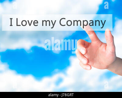 Io amo la mia azienda - Mano premendo un pulsante sul fondo sfocato concetto . Business, tecnologia internet concetto. Stock Photo Foto Stock