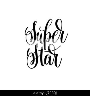 Super star in bianco e nero scritte a mano iscrizione q positivo Illustrazione Vettoriale