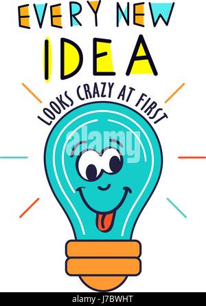 Disegnata a mano tipografia poster. Motivazione preventivo ogni nuova idea sembra folle al primo isolato sulla lampadina della luce dello sfondo. illustrazione vettoriale per la casa o per l'azienda Illustrazione Vettoriale