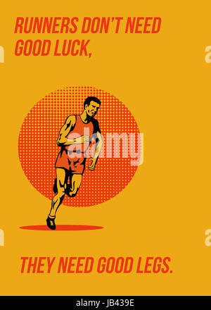 Poster greeting card illustrazione che mostra una maratona triatleta runner acceso fatto in stile retrò con parole corridori non hanno bisogno di buona fortuna, hanno bisogno di buone gambe. Foto Stock