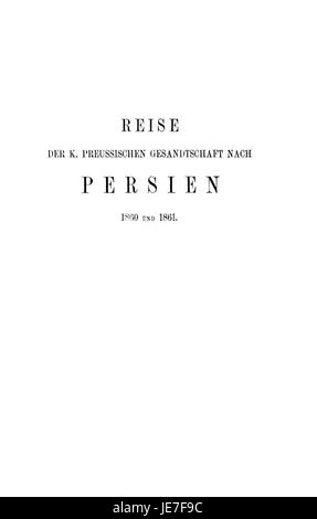"Reise nach Persien i" di Heinrich Brugsch è un resoconto dei suoi viaggi in Persia. Questo lavoro offre preziose informazioni sulla cultura, la geografia e la popolazione della Persia nel XIX secolo, riflettendo le esperienze e le osservazioni di Brugsch durante il suo viaggio. Foto Stock
