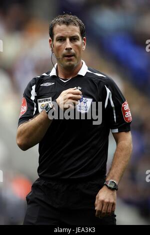 MARK CLATTENBURG PREMIERSHIP ARBITRO Reebok Stadium Bolton Inghilterra 25 Agosto 2007 Foto Stock