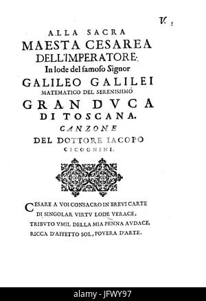 Cicognini - alla sacra maestà cesarea in lode del famoso signor Galileo Galilei matematico del serenissimo gran duca di Toscana - 174880 Foto Stock