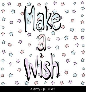 Carino disegnato a mano colorata esprimere un desiderio di scritte di ispirazione preventivo scheda vettore illustrazione sulle stelle di sfondo Illustrazione Vettoriale