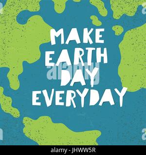 'Make terra giorno' poster. La giornata della terra card. Illustrazione Vettoriale