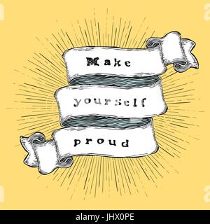 Sentitevi orgogliosi. Ispirazione preventivo. Vintage disegnati a mano preventivo su nastro. Illustrazione Vettoriale