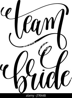 Team sposa in bianco e nero scritte a mano script Illustrazione Vettoriale