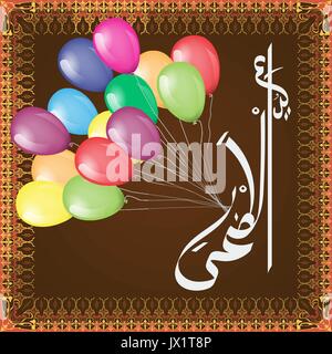 Illustrazione dell'Eid Al Adha calligraphy con palloncino colorato per la festa islamica del Sacrificio, Eid-Al-Adha celebrazione. Traduzione di calligrafia i Illustrazione Vettoriale