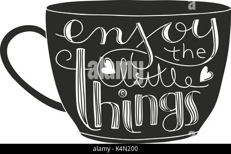 Graziosi caffè o tè con preventivo di ispirazione godere le piccole cose. Illustrazione Vettoriale