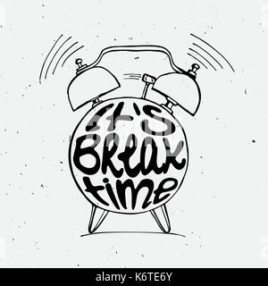 Disegnare a mano sveglia illustrazione con scritte circa il tempo di interruzione. Rilassatevi e promemoria per le vacanze in abbozzato sveglia. Illustrazione Vettoriale