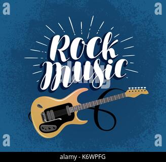 La musica rock, banner. guitar, strumento musicale concetto. lettering illustrazione vettoriale Illustrazione Vettoriale