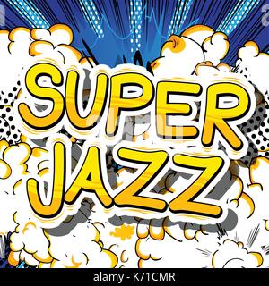 Super Jazz - fumetto parola su sfondo astratto. Illustrazione Vettoriale