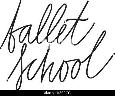 Disegnata a mano scritte. scuola di danza calligraphy. illustrazione vettoriale. Illustrazione Vettoriale