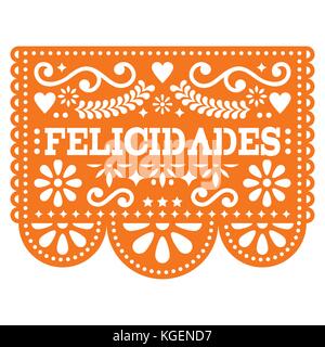 Felicidades papel picado vector design - design gratulations, messicano decorazione della carta con il pattern e testo Illustrazione Vettoriale