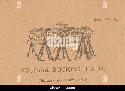 Illustrazione di cinque gruppi di fucili impilati di fronte al Palazzo d'Inverno di San Pietroburgo, con testo che legge "il destino dei resuscitati (storia recente)" dalla rivista satirica russa Bich (flagello), un possibile riferimento al massacro della domenica di sangue del 1905, 1917. Foto Stock