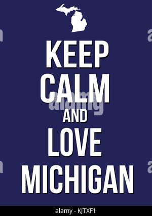 Mantenere la calma e di amore michigan poster, illustrazione vettoriale Illustrazione Vettoriale